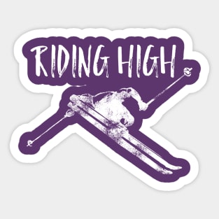 Riding High, freestyle skiing, boarder t-shirts, skiing lover, snowboarding instructor Sticker